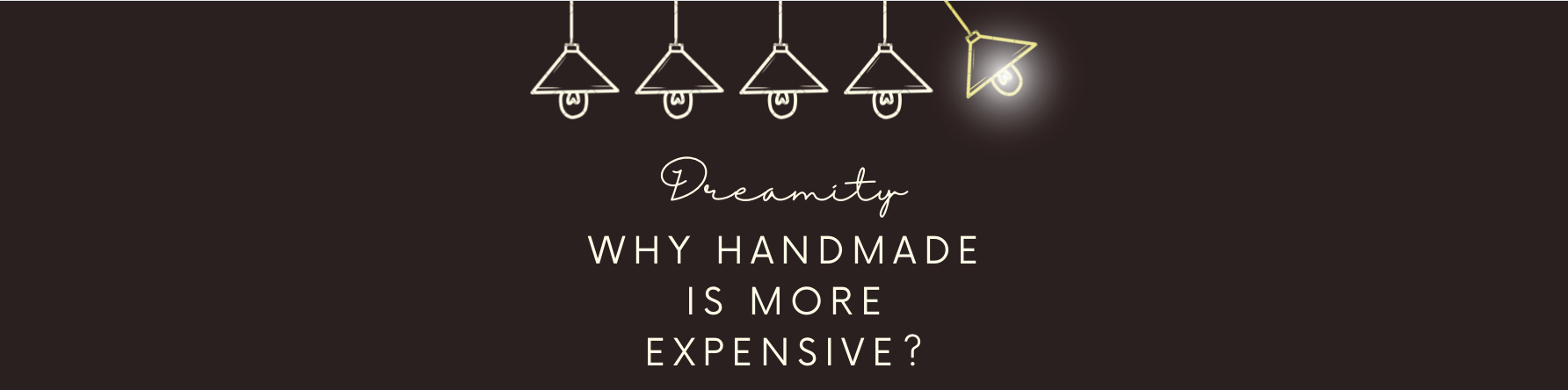 Why handmade is more expensive?