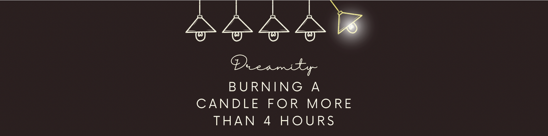 Burning a candle for more than 4 hours
