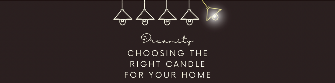 Choosing the right candle for your home