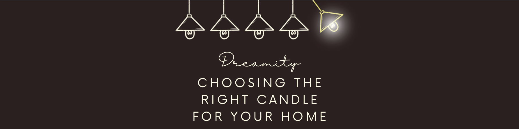 Choosing the right candle for your home