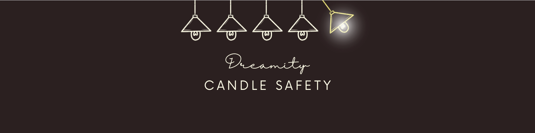 Candle Safety – Dreamity