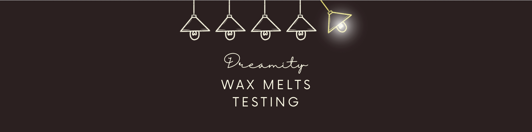 Wax Melts Testing – Dreamity